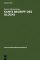 Kants Begriff des Glücks