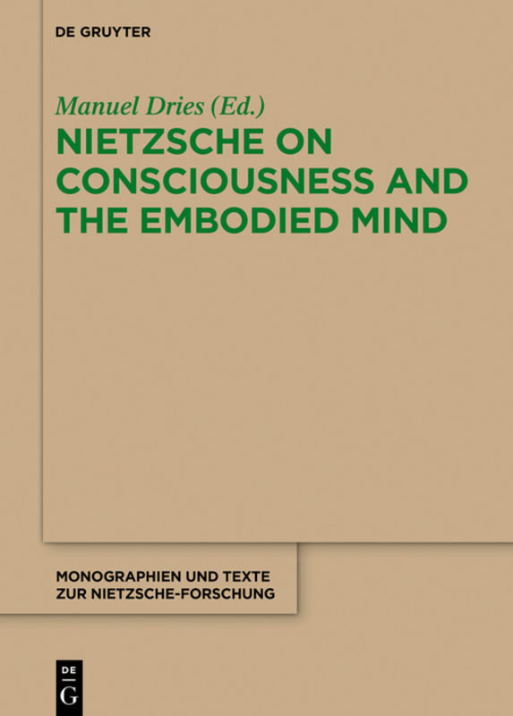 Nietzsche on Consciousness and the Embodied Mind