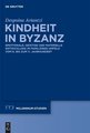 Kindheit in Byzanz