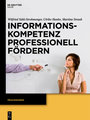 Informationskompetenz professionell fördern