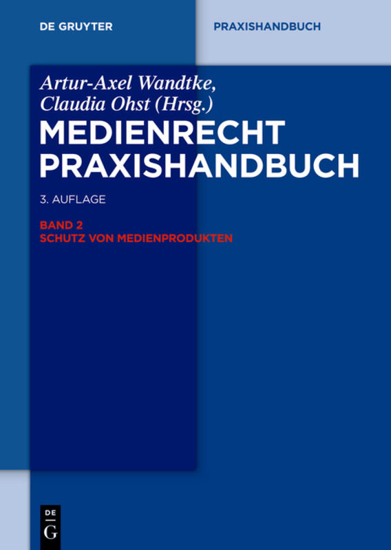 Medienrecht / Schutz von Medienprodukten