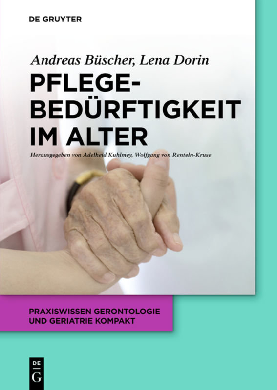 Pflegebedürftigkeit im Alter