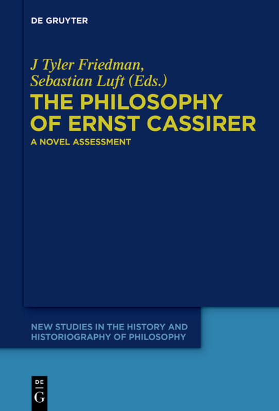 The Philosophy of Ernst Cassirer