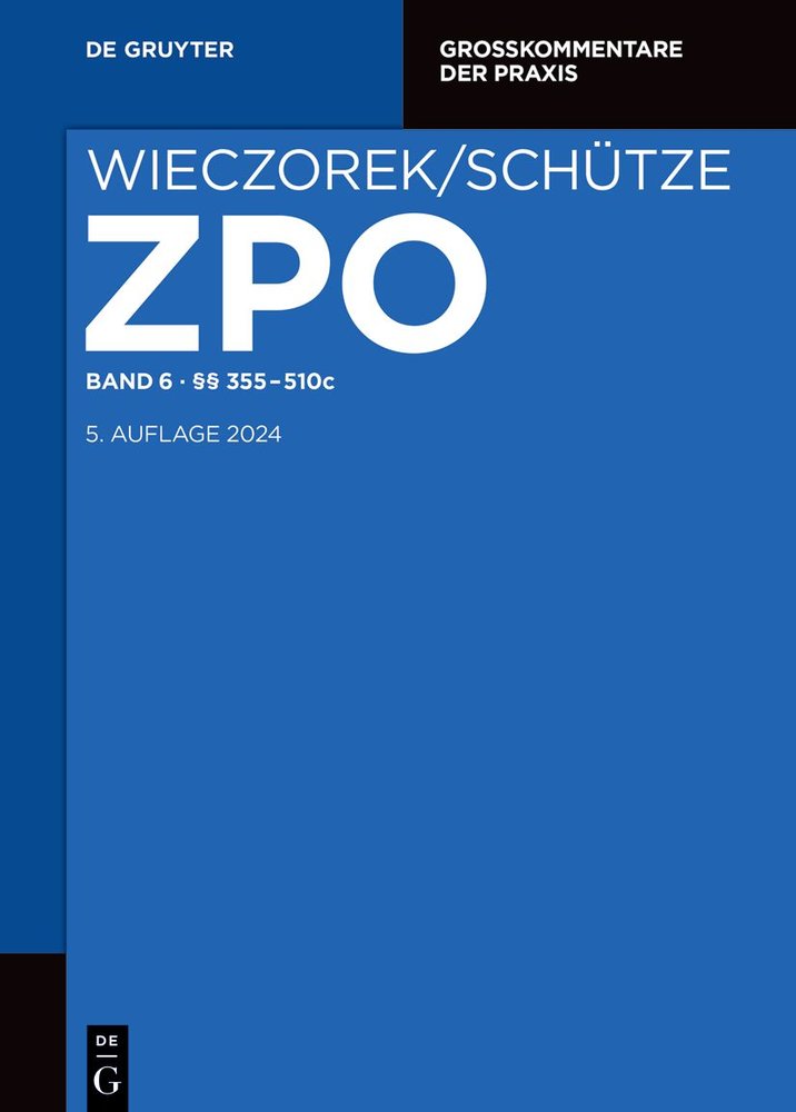 Zivilprozessordnung und Nebengesetze / §§ 355-510c