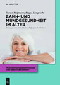 Zahn- und Mundgesundheit im Alter