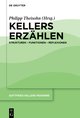 Gottfried Kellers Moderne / Kellers Erzählen