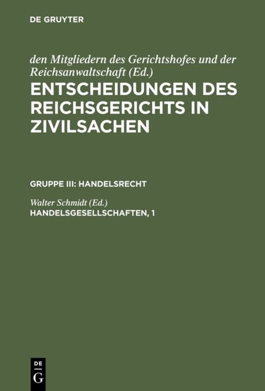 Entscheidungen des Reichsgerichts in Zivilsachen. Handelsrecht / Handelsgesellschaften, 1