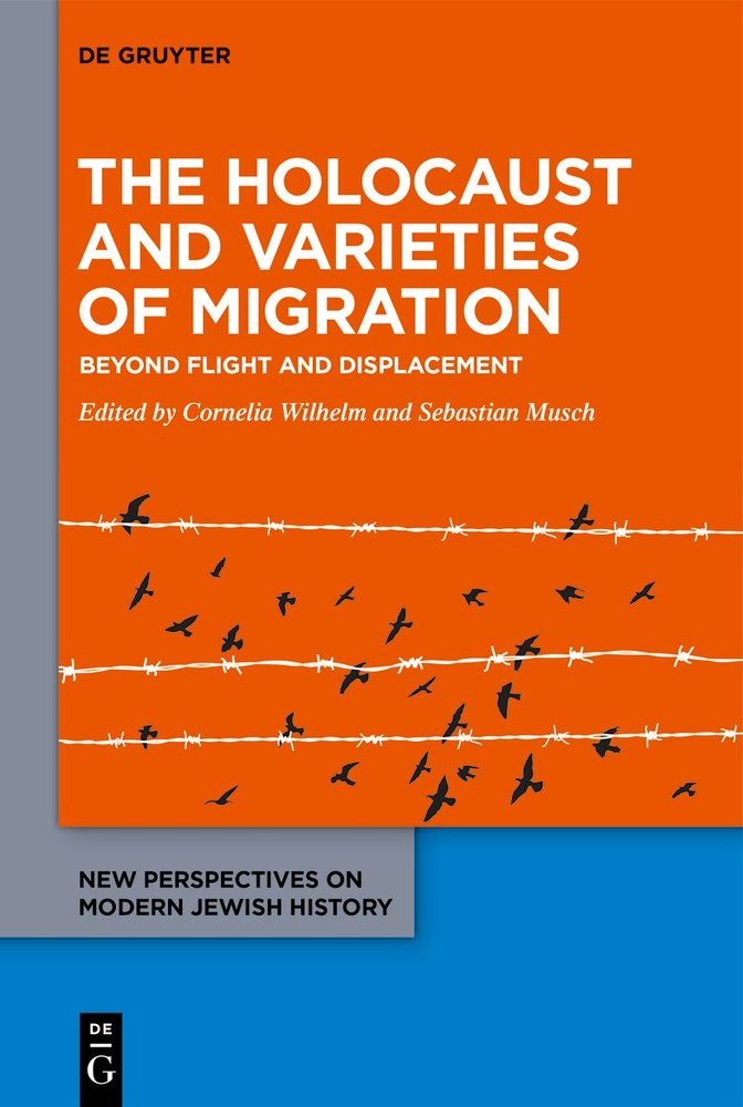 The Holocaust and Varieties of Migration