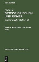 Plutarch: Grosse Griechen und Römer. Band 5 - Plutarch: Grosse Griechen und Römer