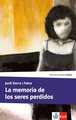 La memoria de los seres perdidos