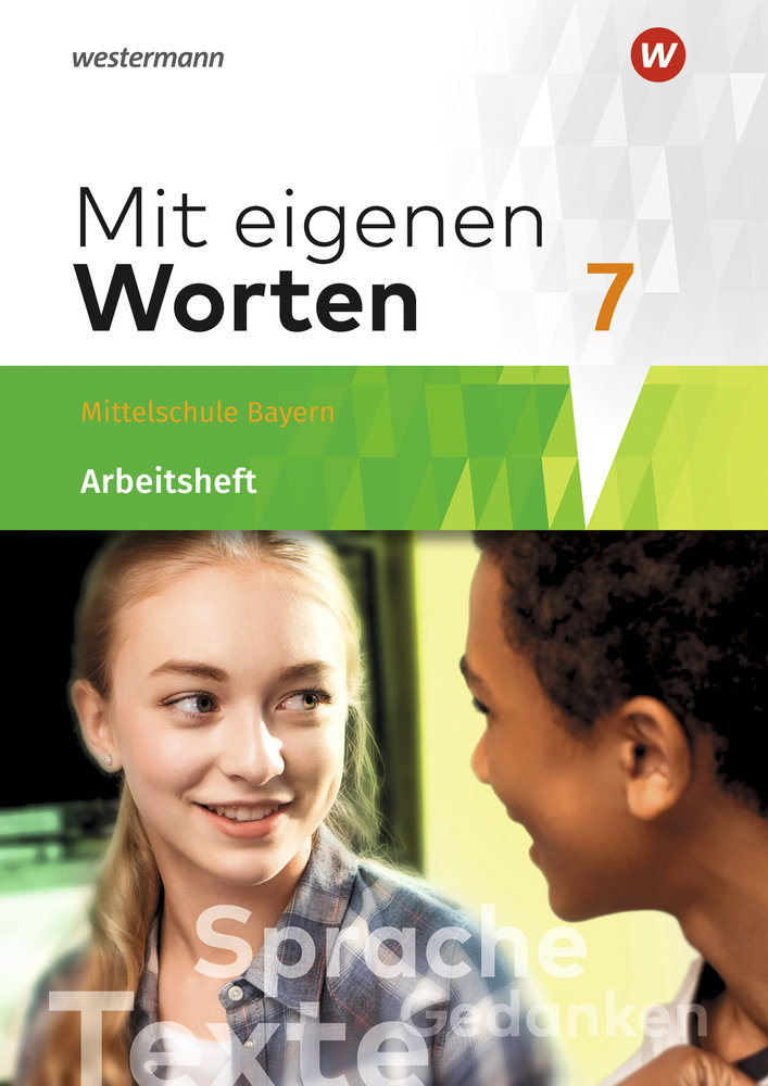 Mit eigenen Worten - Sprachbuch für bayerische Mittelschulen Ausgabe 2016