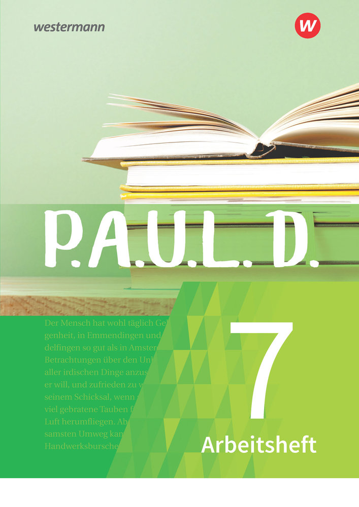 P.A.U.L. D. - Persönliches Arbeits- und Lesebuch Deutsch - Für Gymnasien und Gesamtschulen - Neubearbeitung