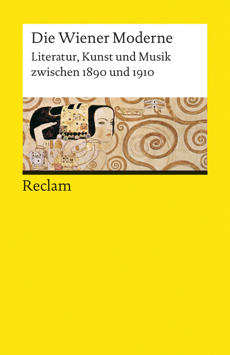 DIE WIENER MODERNE LITERATUR, KUNST UND MUSIK ZWISCHEN - 1890 UND 1910