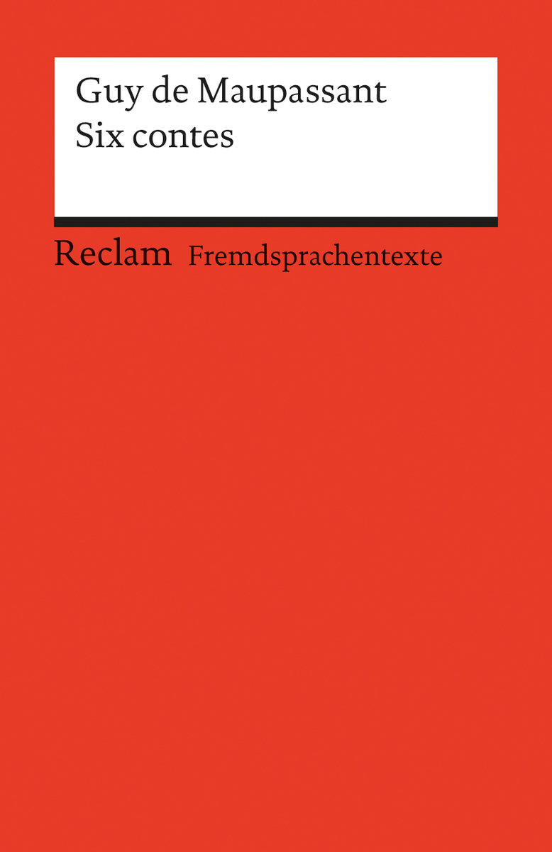 Six contes. Französischer Text mit deutschen Worterklärungen. B2 (GER)