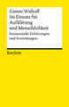 Im Einsatz für Aufklärung und Menschlichkeit. Existenzielle Erfahrungen und Ermittlungen