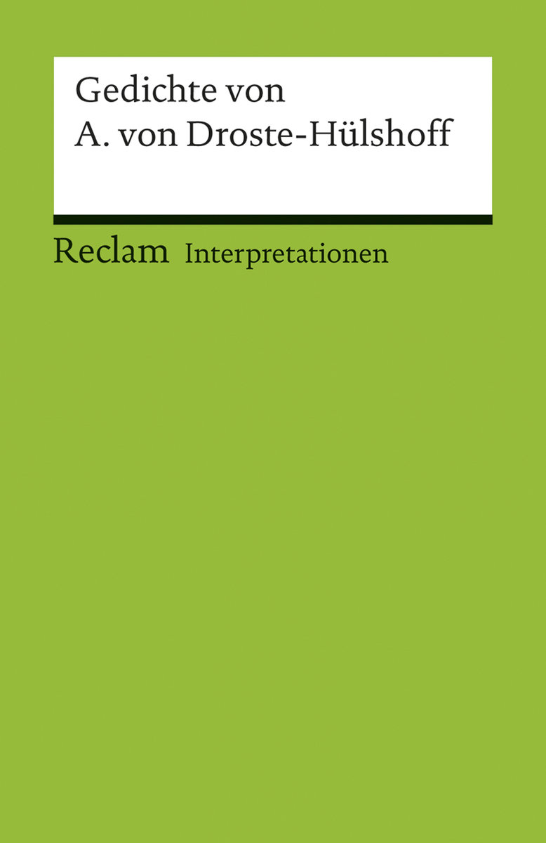 Interpretationen: Gedichte von Annette von Droste-Hülshoff