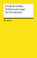 Wallensteins Lager. Die Piccolomini. Ein dramatisches Gedicht. Textausgabe mit Anmerkungen/Worterklärungen und Nachwort