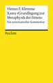 Kants »Grundlegung zur Metaphysik der Sitten«. Ein systematischer Kommentar