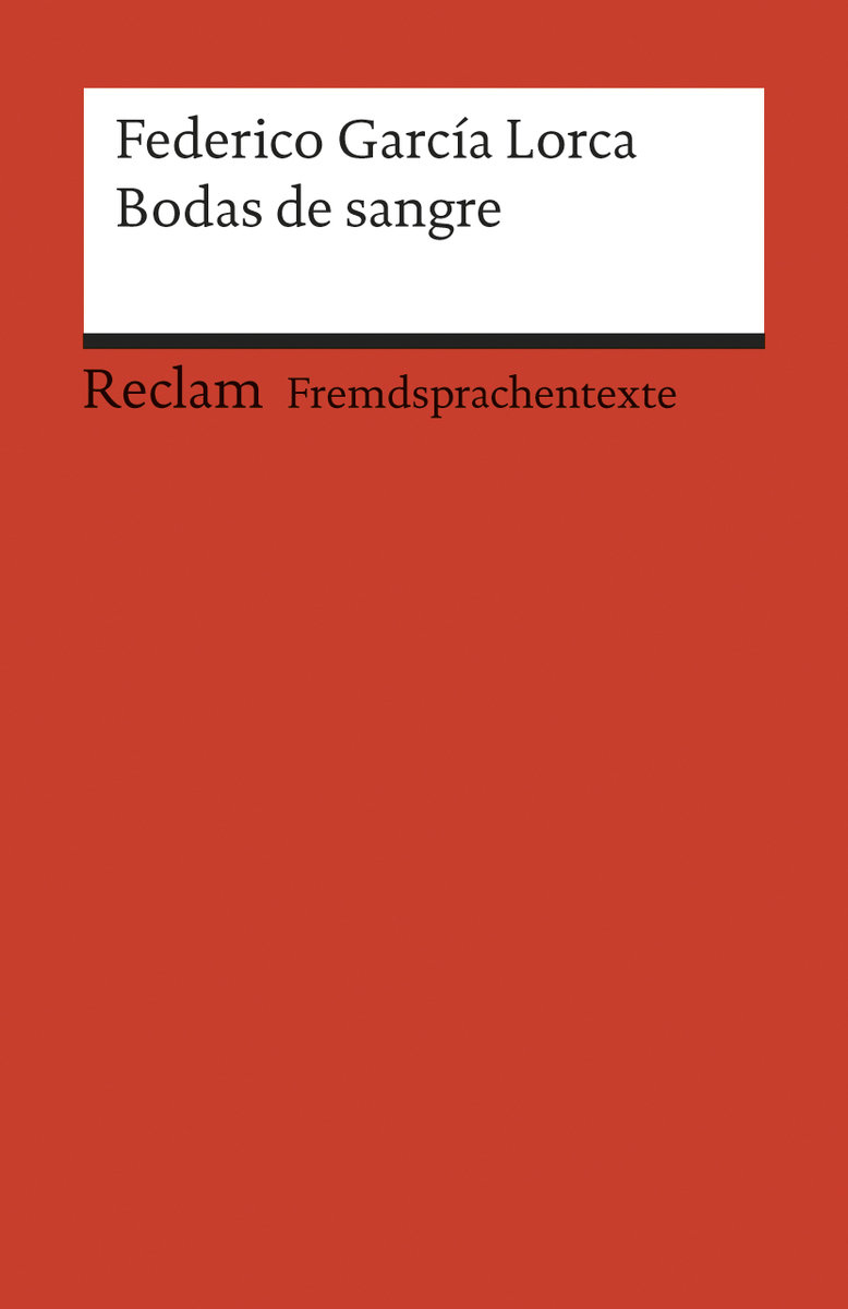 Bodas de sangre. Tragedia en tres actos y siete cuadros. Spanischer Text mit deutschen Worterklärungen. B1 (GER)