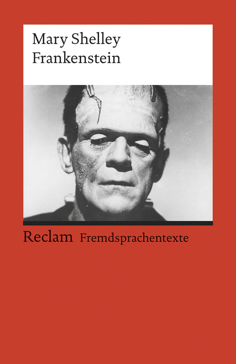 Frankenstein; or, The Modern Prometheus. (Fremdsprachentexte)