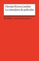 La contadora de películas. Spanischer Text mit deutschen Worterklärungen. B2 (GER)