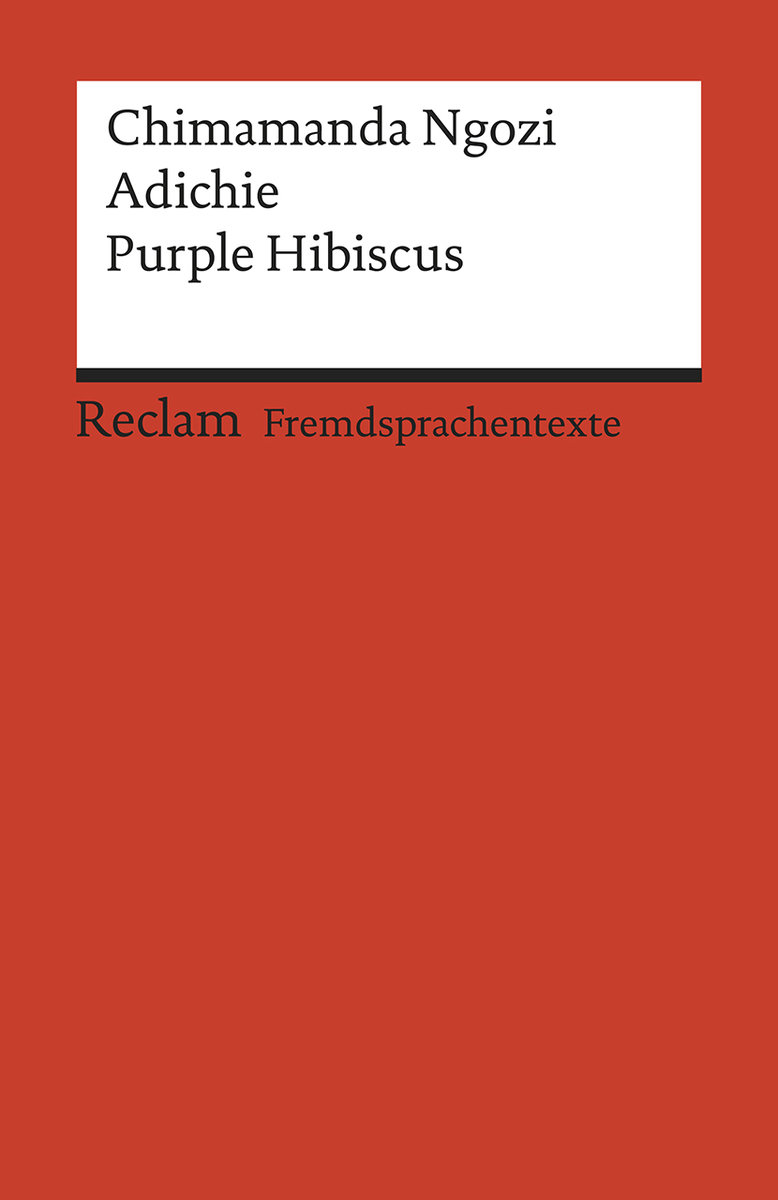 Purple Hibiscus. Englischer Text mit deutschen Worterklärungen. B2 (GER)