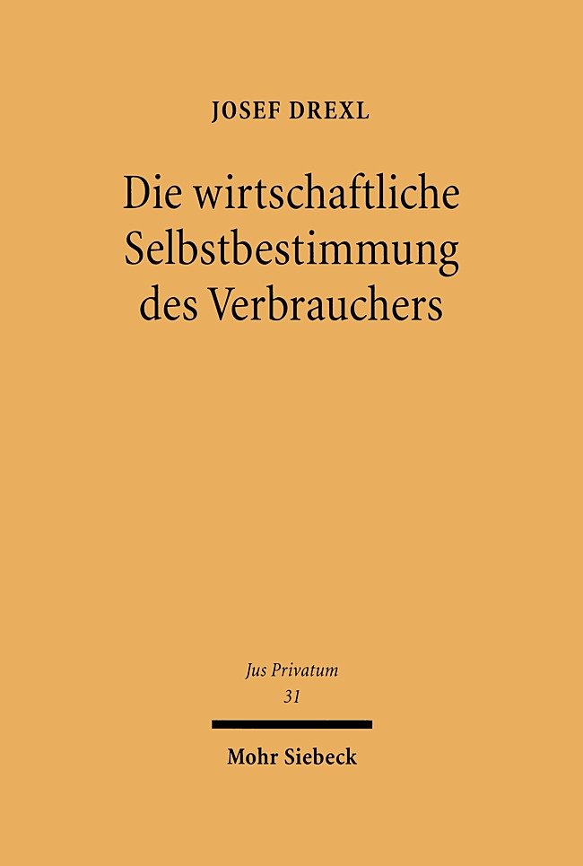 Die wirtschaftliche Selbstbestimmung des Verbrauchers