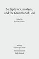 Metaphysics, Analysis, and the Grammar of God