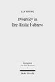 Diversity in Pre-Exilic Hebrew