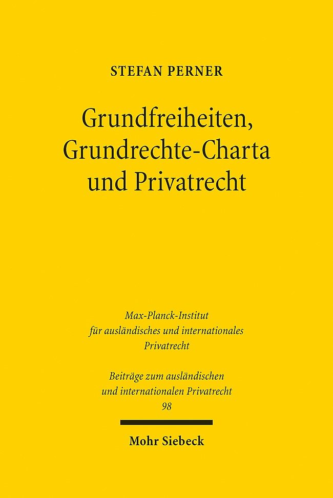 Grundfreiheiten, Grundrechte-Charta und Privatrecht