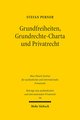 Grundfreiheiten, Grundrechte-Charta und Privatrecht