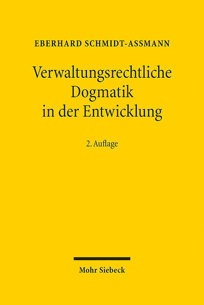 Verwaltungsrechtliche Dogmatik in der Entwicklung