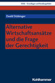 Alternative Wirtschaftsansätze und die Frage der Gerechtigkeit