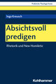 Absichtsvoll predigen