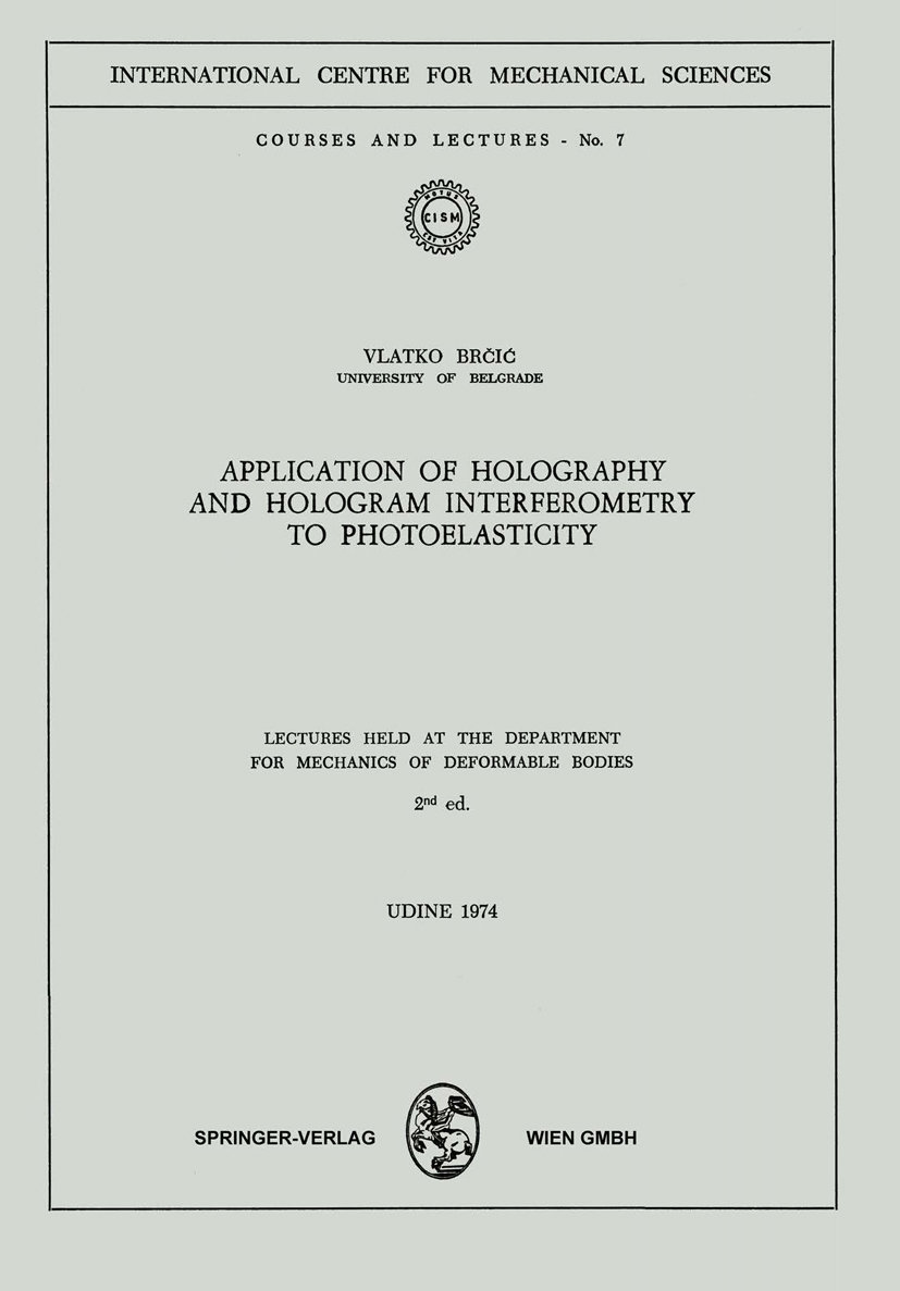 Application of Holography and Hologram Interferometry to Photoelasticity