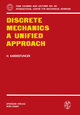 Discrete Mechanics A Unified Approach