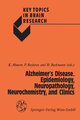 Alzheimer´s Disease. Epidemiology, Neuropathology, Neurochemistry, and Clinics