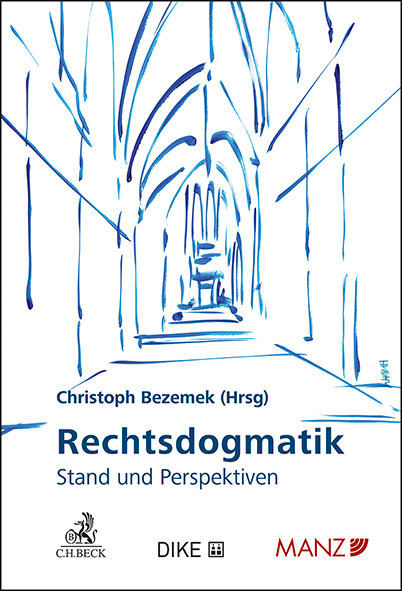 Rechtsdogmatik - Stand und Perspektiven