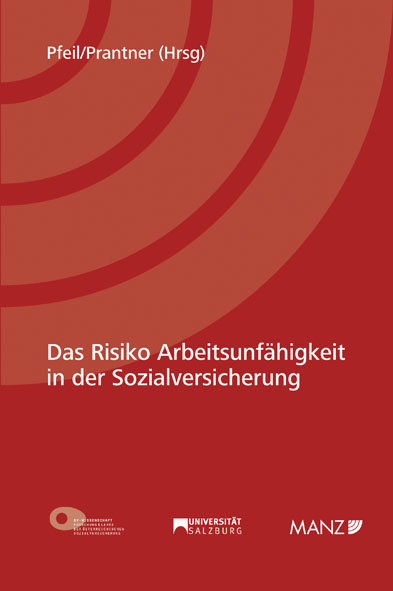 Das Risiko Arbeitsunfähigkeit in der Sozialversicherung