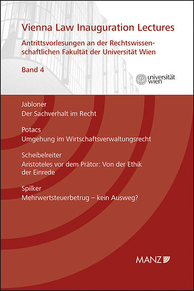 Vienna Law Inauguration Lectures Antrittsvorlesungen an d. rechtswissenschaftlichen Fakultät der Universität Wien