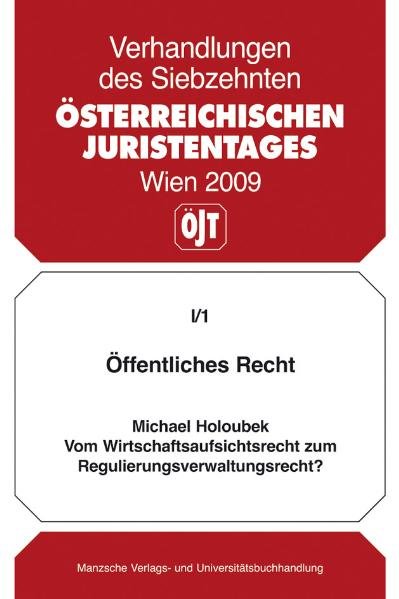 Öffentliches Recht Vom Wirtschaftsaufsichtsrecht zum Regulierungsverwaltungsrecht?