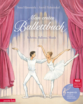 Mein erstes Ballettbuch (Das musikalische Bilderbuch mit CD und zum Streamen)