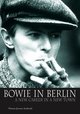 Bowie in Berlin: A New Career in a New Town