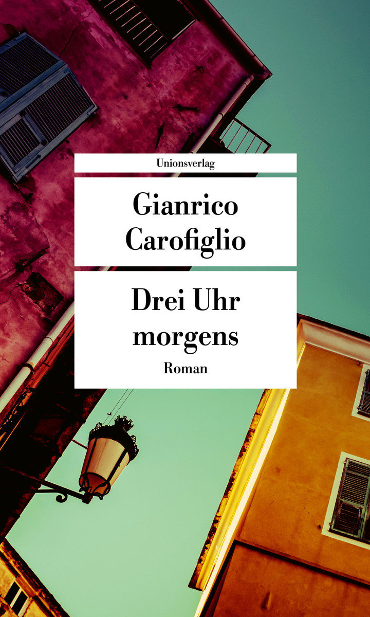 Drei Uhr morgens - Carofiglio, Gianrico; Koskull, Verena von - Dussmann -  Das Kulturkaufhaus