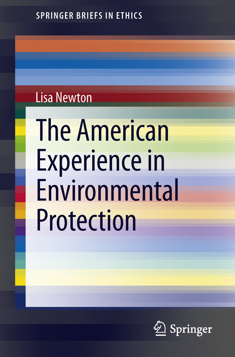 The American Experience in Environmental Protection