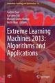 Extreme Learning Machines 2013: Algorithms and Applications