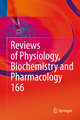 Reviews of Physiology, Biochemistry and Pharmacology 166