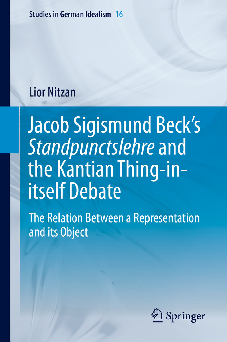 Jacob Sigismund Beck´s Standpunctslehre and the Kantian Thing-in-itself Debate