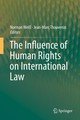 The Influence of Human Rights on International Law