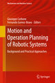 Motion and Operation Planning of Robotic Systems